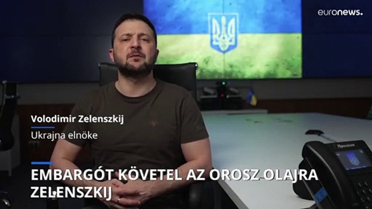 Zelenszkij teljes nyugati embargót követel az orosz olajra
