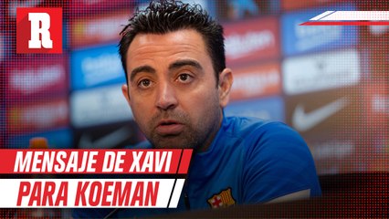 Xavi Hernández respondió a Ronald Koeman