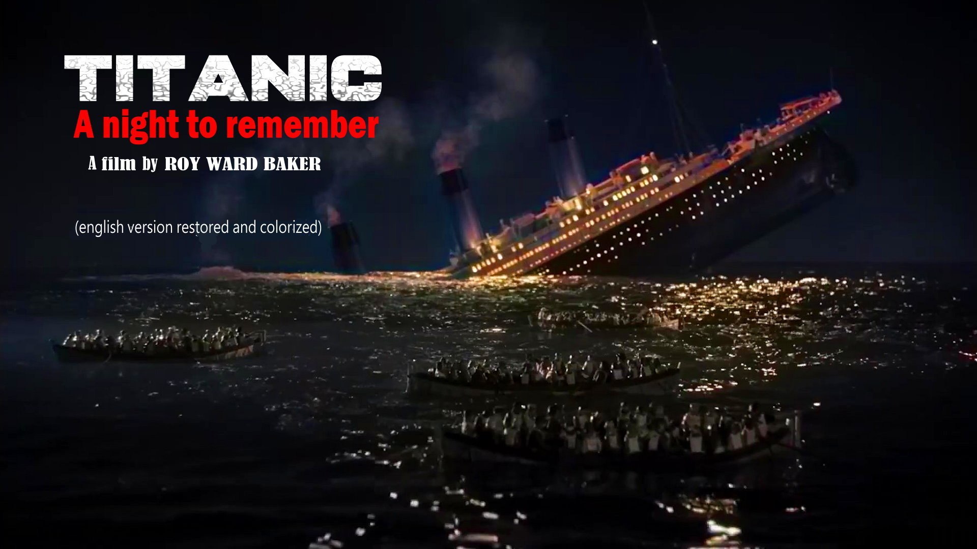Titanic - A Night to Remember (1958) HD (English version restored and  colored) - Video Dailymotion