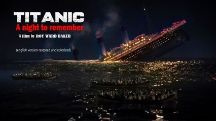 Titanic A Night to Remember 1958 HD English version restored and colored