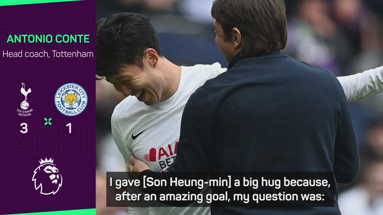 Son scored 'amazing' goal after five-minute warning! - Conte