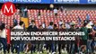 Diputados impulsan iniciativa para endurecer sanciones por violencia en los estadios