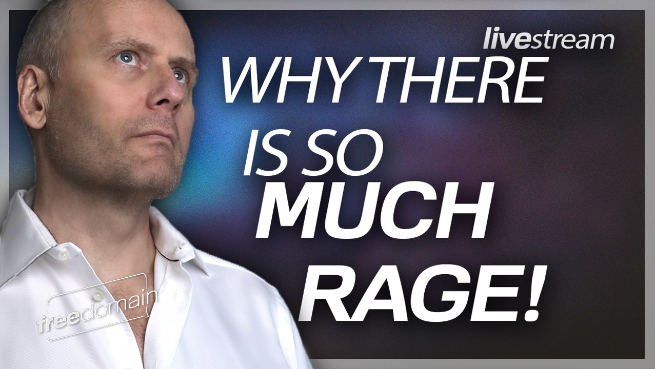 WHY THERE IS SO MUCH RAGE!