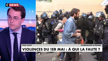 Paul Sugy : «C'est de la faute de l'extrême gauche, car elle veut instaurer des images de chaos dans les rues»