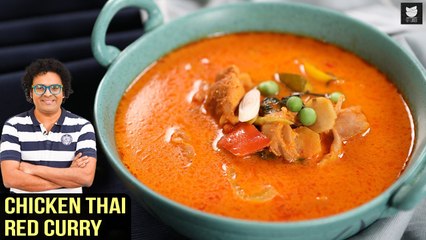 Chicken Thai Red Curry | Thai Cuisine | Red Thai Curry Paste Recipe | Curry Recipe By Varun Inamdar