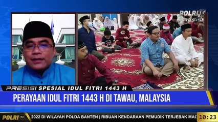 Live Dialog Bersama Stafnis Polri Tawau, Malaysia Terkait Perayaan Idul Fitri1443 H di Tawau, Malaysia