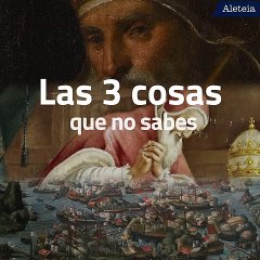 Las 3 cosas que no sabes de san Pío V