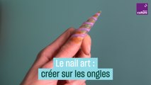 Le nail art, “bien plus que des ongles”