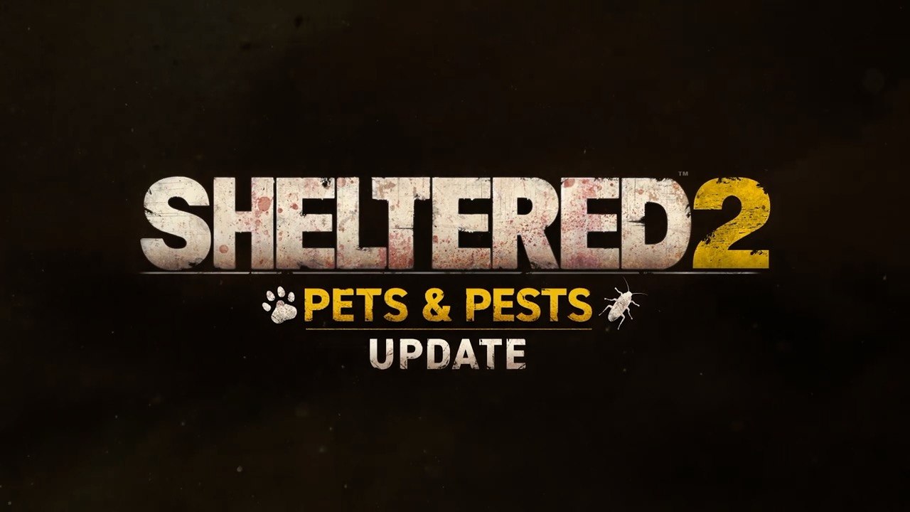 Sheltered 2 - Official Pets and Pests Update Trailer