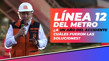 A un año del accidente de la Línea 12 del metro
