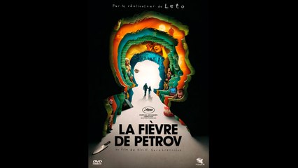 LA FIÈVRE DE PETROV (2021) Stream BluRay-Light (VOST)