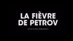 La Fièvre de Petrov 2021 (VO-ST-FRENCH) Streaming XviD AC3