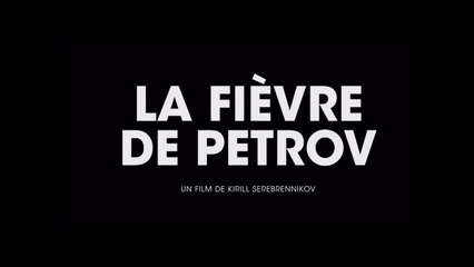 La Fièvre de Petrov 2021 (VO-ST-FRENCH) Streaming XviD AC3