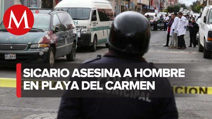 Hombre es asesinado a balazos en Playa del Carmen