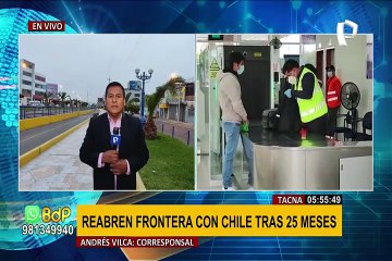 Reapertura de frontera Perú - Chile: esperan que intercambio comercial y turismo sea más fluido