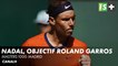 Nadal, 20 jours pour préparer Roland-Garros - Masters 1000 Madrid