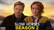 Slow Horses Season 2 Trailer (2022) - Apple TV+, Release Date, Episode 1, Teaser, Cast, Plot,Spoiler