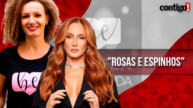 CLAUDIA LEITTE E ALESSANDRA VIDMONTAS CONTAM DETALHES DO LIVRO ROSAS E ESPINHOS E FALAM SOBRE O PROJETO BELEZA ESCONDIDA
