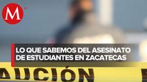 Matan a tres estudiantes en Zacatecas; 