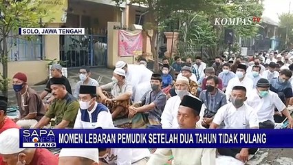Hangatnya Kesederhanaan di Momen Lebaran, Melepas Rindu Bersama Keluarga Setelah 2 Tahun Tak Mudik
