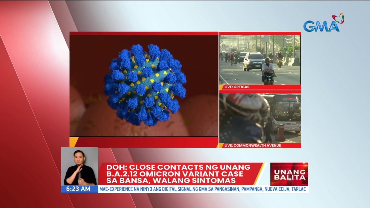 DOH: Close contacts ng unang BA.2.12 Omicron variant case sa bansa, walang sintomas | UB