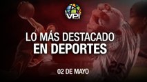 Lo más destacado en deportes - Lunes 02 de Mayo