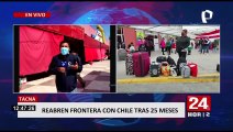 Reabren frontera Perú – Chile: reportan demora en controles migratorios