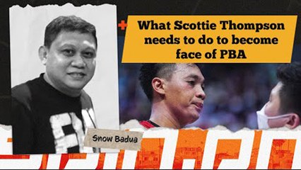 What Scottie Thompson needs to do to become face of PBA
