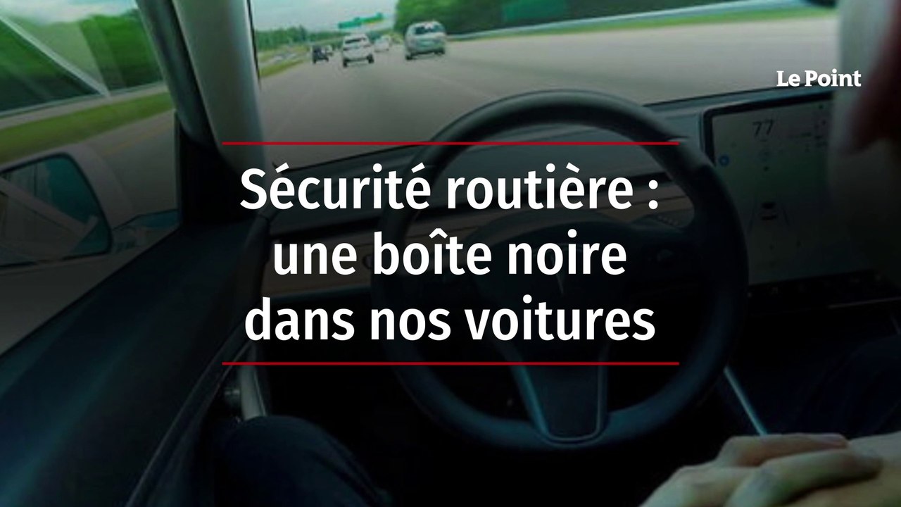 Sécurité routière : une boîte noire dans nos voitures