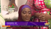 Fashion 101 The Fashionable Turban Badwam on Adom TV (3-5-22)