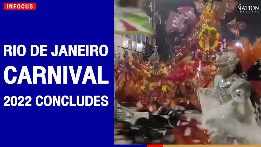 Rio de Janeiro Carnival 2022 concludes | The Nation