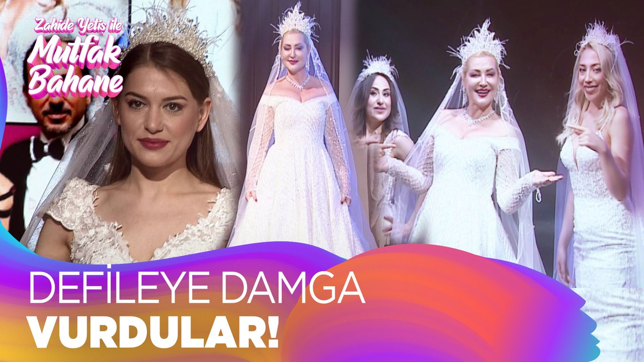Zahide Yetiş ve kızlar gelinlik defilesinde! - Zahide Yetiş ile Mutfak Bahane 3 Mayıs 2022