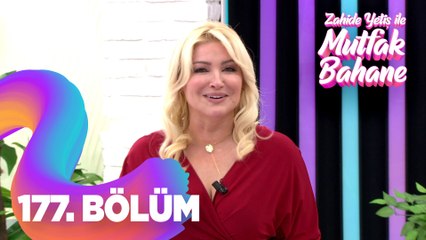 Zahide Yetiş İle Mutfak Bahane 177. Bölüm