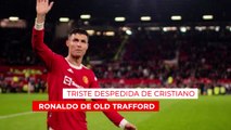 Cristiano emocionado y una despedida que huele a definitiva: Old Trafford dijo adiós a su crack