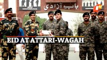Eid 2022: BSF, Pak Army Exchange Sweets, Greetings At Attari-Wagah Border