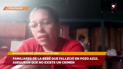 Familiares de la bebé que falleció en pozo azul aseguran que no existe un crimen