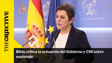 Bildu critica la actuación del Gobierno y CNI sobre espionaje