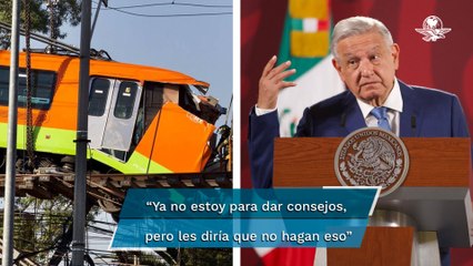 AMLO critica que "politiqueros" sólo buscan aprovecharse del dolor de las víctimas de la L12