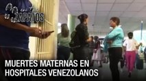 Muertas maternas en Venezuela - En Tus Zapatos