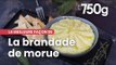 La meilleure façon de... Réussir sa brandade de morue - 750g