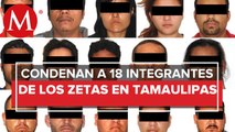 Sentencian a 18 miembros de Los Zetas por secuestros de migrantes en Tamaulipas