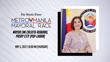 Metro Manila Mayoral Race: Mayor Emi Calixto-Rubiano, Pasay City (PDP-Laban)