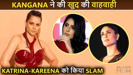 Kangana Ranaut Slams Katrina-Kareena For Slow & Sad Evolution Of Women In Films