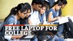 Deadline Extended: Free Laptop For College Students Scheme Deadline Extended