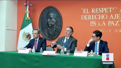 No permitiremos que en México pase quien sea: Ebrard