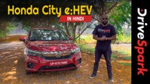 Honda City e:HEV रिव्यू | डिजाईन, फीचर्स, इंजन, इलेक्ट्रिक मोटर जानकारी