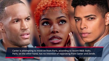 The Bold and The Beautiful Spoilers_ Paris Left Alone After Carter Rejects Her A