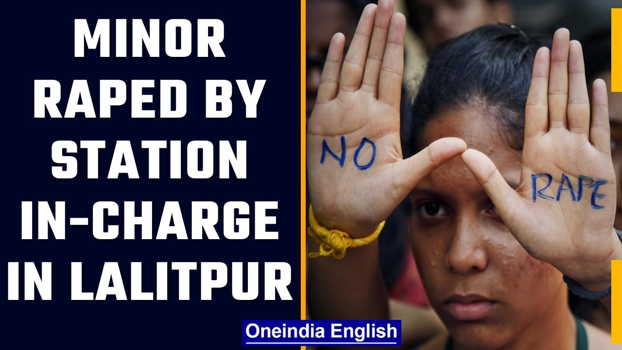 Uttar Pradesh: Minor raped by Lalitpur station in-charge, gone to file rape complaint |Oneindia News
