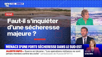 Faut-il s'inquiéter d'une sécheresse majeure ? BFMTV répond à vos questions