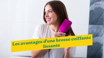 Les avantages d'une brosse coiffante lissante